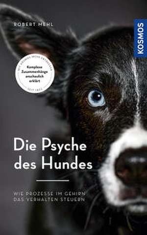 Die Psyche des Hundes de Robert Mehl