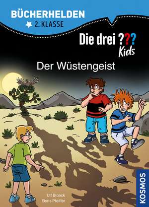 Die drei ??? Kids, Bücherhelden 2. Klasse, Der Wüstengeist de Ulf Blanck