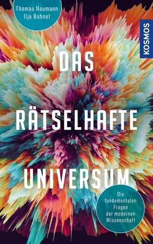 Das rätselhafte Universum de Ilja Bohnet