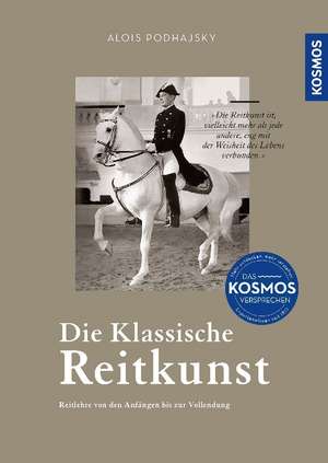 Die klassische Reitkunst de Alois Podhajsky