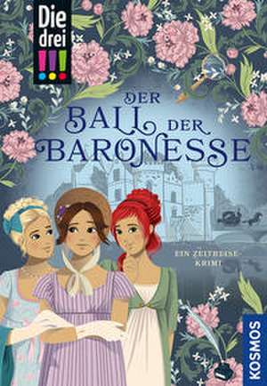 Die drei !!!, Der Ball der Baronesse de Maja von Vogel