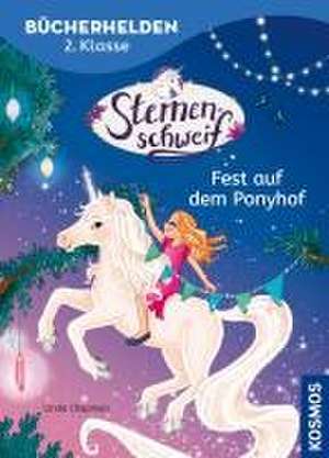 Sternenschweif, Bücherhelden 2. Klasse, Fest auf dem Ponyhof de Linda Chapman