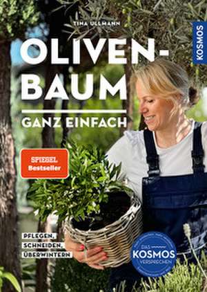 Olivenbaum ganz einfach de Tina Ullmann