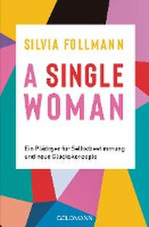 A Single Woman de Silvia Follmann