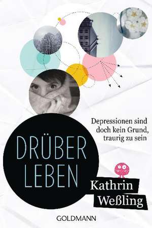 Drüberleben de Kathrin Weßling