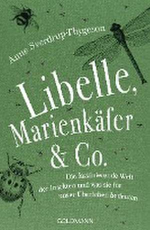 Libelle, Marienkäfer & Co. de Anne Sverdrup-Thygeson