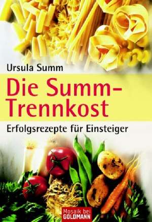 Die Summ-Trennkost de Ursula Summ