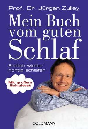 Mein Buch vom guten Schlaf de Jürgen Zulley