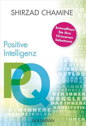 PQ - Positive Intelligenz de Shirzad Chamine