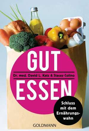 Gut essen de David L. Katz