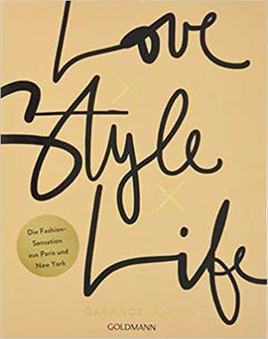 Love x Style x Life de Garance Doré