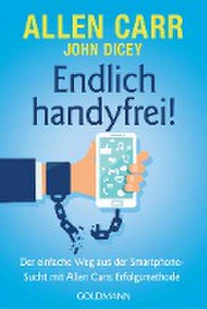 Endlich handyfrei! de John Dicey