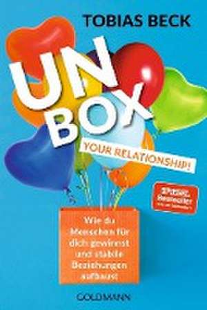 Unbox Your Relationship! de Tobias Beck