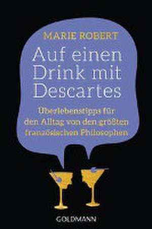 Auf einen Drink mit Descartes de Marie Robert