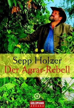 Der Agrar-Rebell de Sepp Holzer