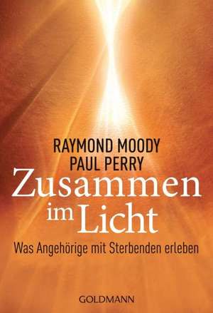 Zusammen im Licht de Raymond Moody