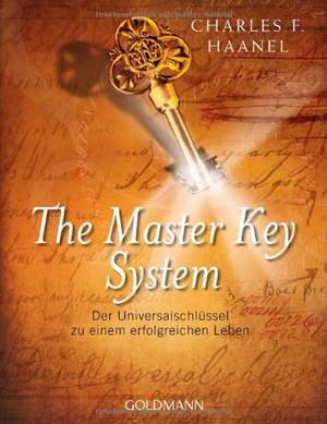 The Master Key System de Charles F. Haanel