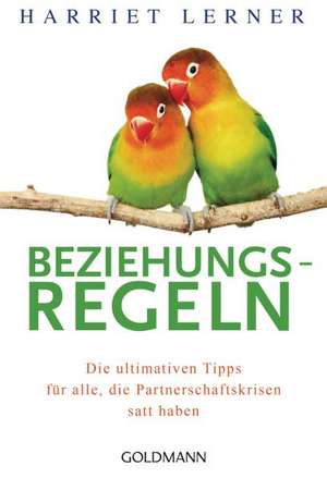 Beziehungsregeln de Harriet Lerner