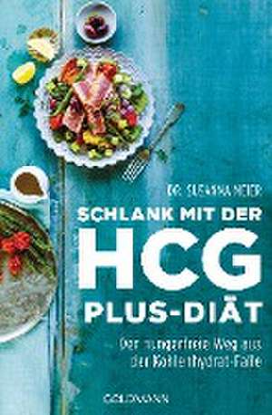 Schlank mit der HCG-plus-Diät de Susanna Meier