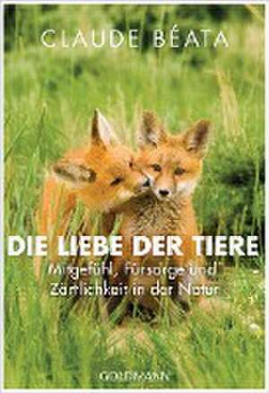 Die Liebe der Tiere de Claude Béata