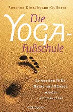 Die Yoga-Fußschule de Susanne Kinzelmann-Gullotta