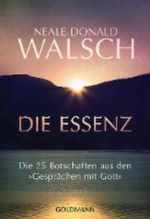 Die Essenz de Neale Donald Walsch