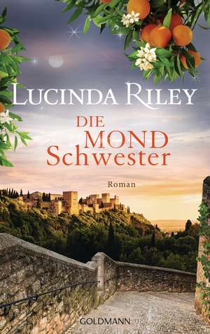 Die Mondschwester de Lucinda Riley