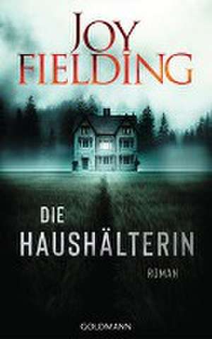 Die Haushälterin de Joy Fielding