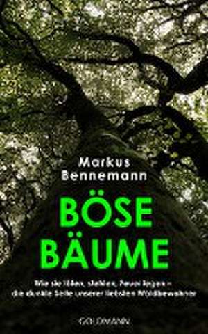 Böse Bäume de Markus Bennemann