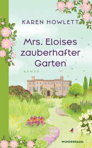 Mrs. Eloises zauberhafter Garten de Karen Howlett