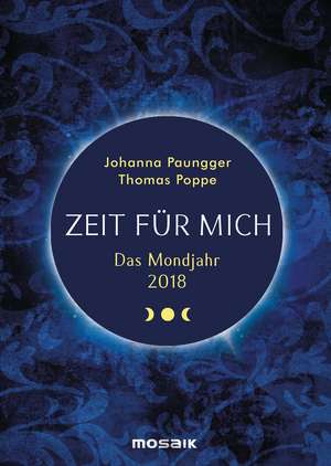 Das Mondjahr 2018 Zeit für mich Taschenkalender de Johanna Paungger