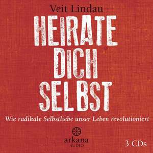 Heirate dich selbst de Veit Lindau