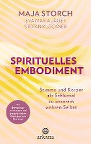 Spirituelles Embodiment de Maja Storch