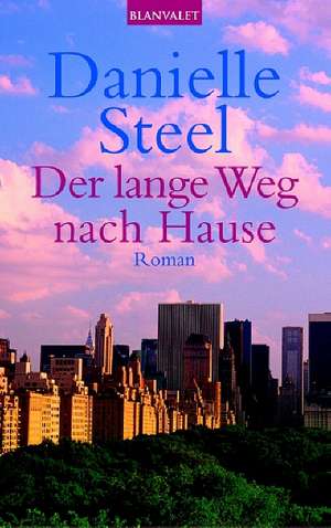 Der lange Weg nach Hause de Danielle Steel