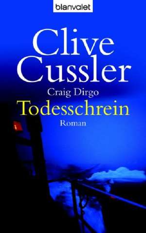 Der Todesschrein de Clive Cussler