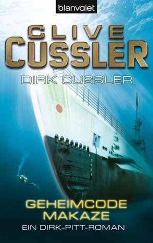 Geheimcode Makaze de Clive Cussler