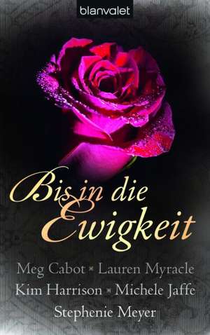 Bis in die Ewigkeit de Stephenie Meyer