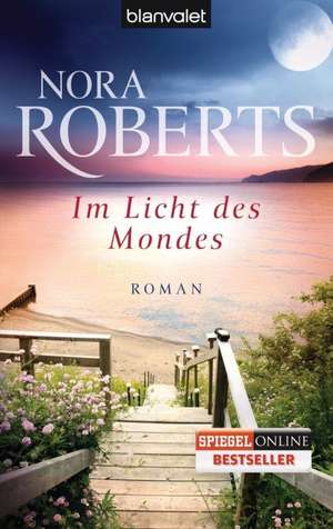 Im Licht des Mondes de Nora Roberts