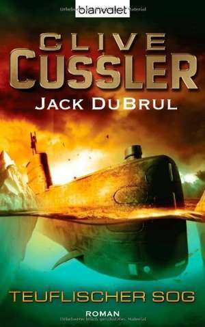 Teuflischer Sog de Clive Cussler