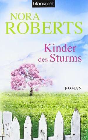 Kinder des Sturms de Nora Roberts