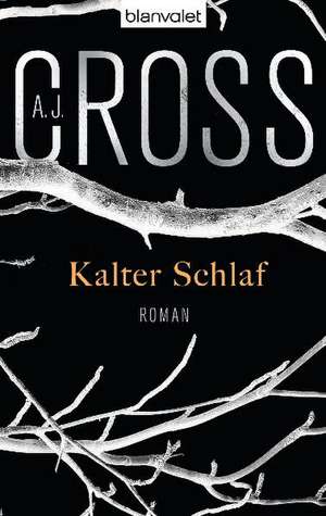 Kalter Schlaf de A. J. Cross