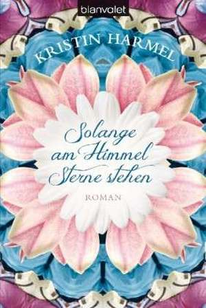 Solange am Himmel Sterne stehen de Kristin Harmel