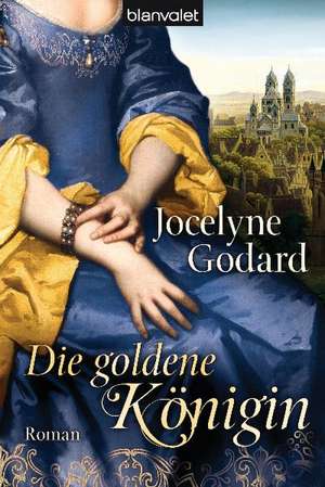 Die goldene Königin de Jocelyne Godard