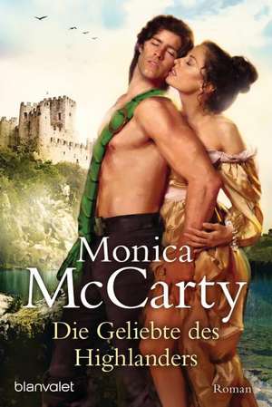 Die Geliebte des Highlanders de Monica McCarty