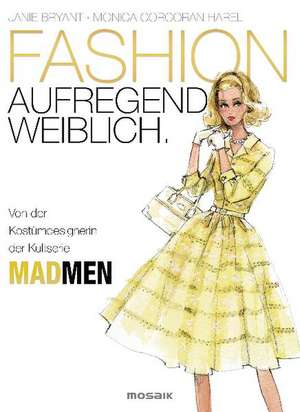 FASHION - aufregend weiblich de Janie Bryant