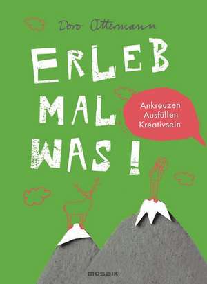 Erleb mal was! de Doro Ottermann