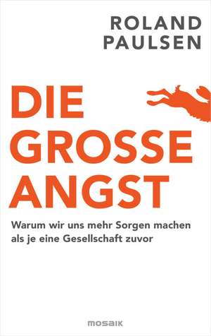 Die große Angst de Roland Paulsen