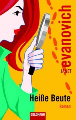 Heiße Beute de Janet Evanovich