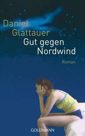 Gut gegen Nordwind de Daniel Glattauer