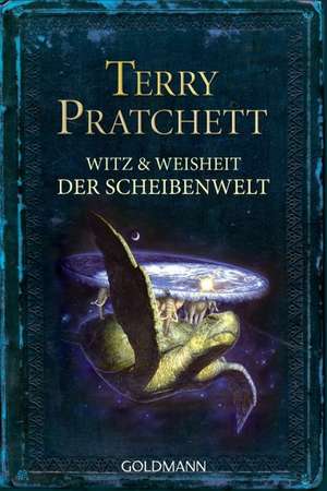 Witz und Weisheit der Scheibenwelt de Stephen Briggs